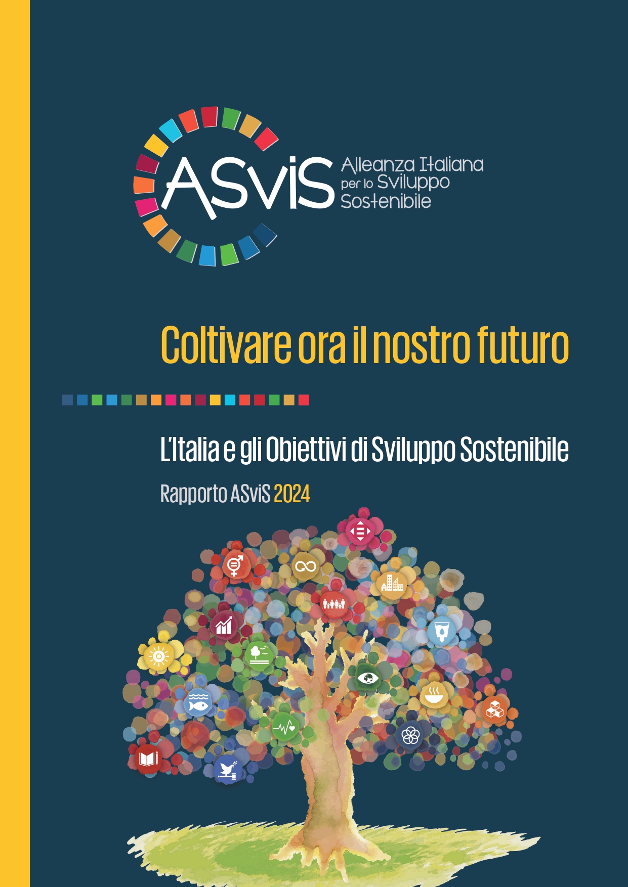 Coltivare ora il nostro futuro - Rapporto ASviS2024