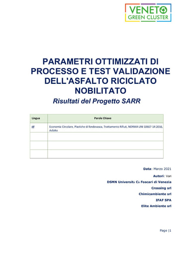 Parametri ottimizzati di processo e test validazione dell'asfalto riciclato nobilitato